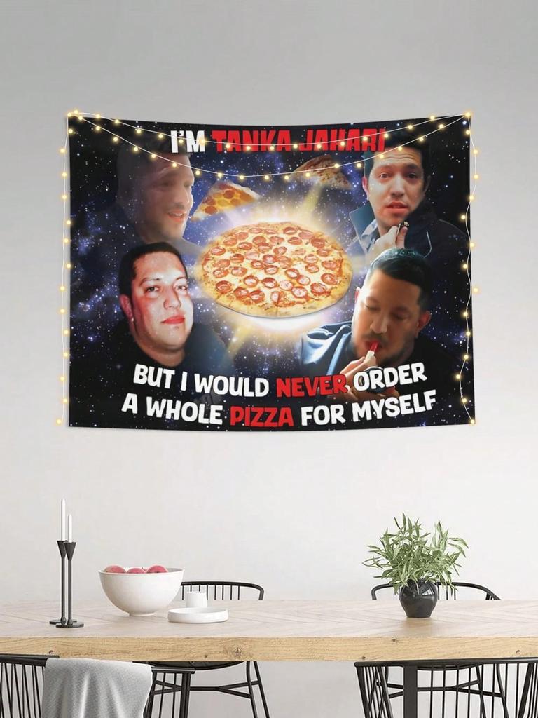 Tanka Jahari Pizza Meme Tapestry Single Sided 2DPrint Polyester Wall Tapestry Bedroom Dorm Living Room Decor Humorous Funny Gift