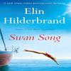 Swan Song by Elin Hilderbrand Paperback Book 9781399710039