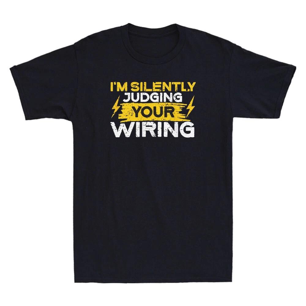 I m Silently Judging Your Wiring Funny Electrician Quote Vintage Men s T-Shirt XS