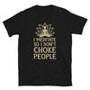 Choke People Funny YOGA Peace Summer Namaste T-Shirt