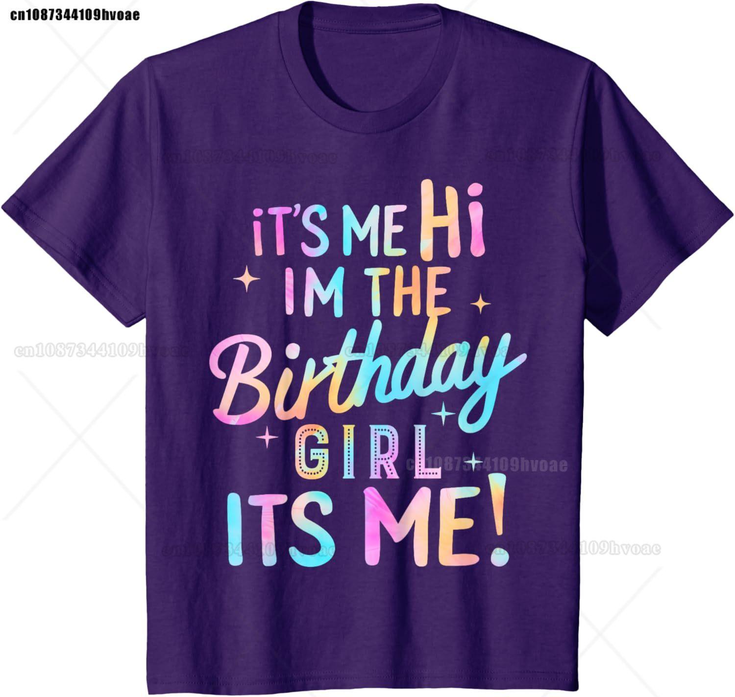 Birthday Party Hi Its Me Im The Birthday Girl TShirt S