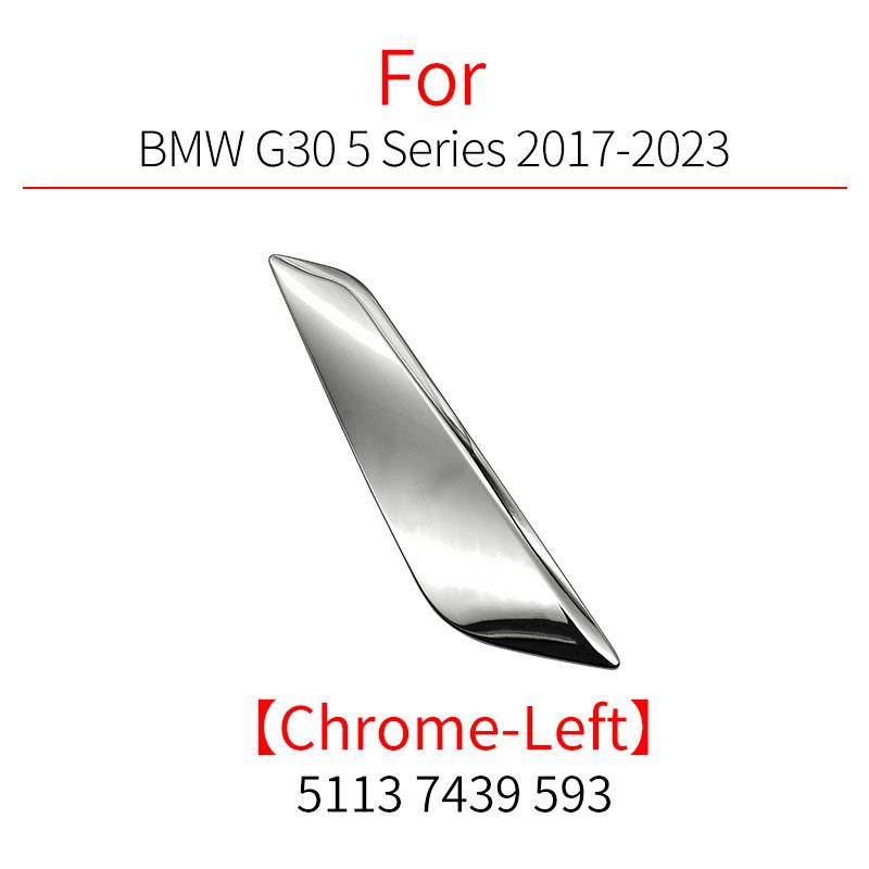 

For BMW G30 G31 Car Body Fender Trim Strip Sides Flaps Bezel Air Routing Air Vent Cover Panel For BMW 5 Series 520 528 530 535 Left Chrome