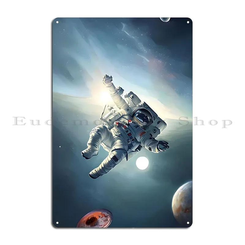 Astronaut Floating In Spac Metal Signs Wall Plaque Decoration Living Room Club Customized Tin Sign Poster