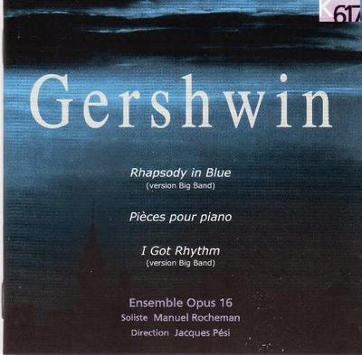 CD GERSHWIN, ENS OPUS 16, PESI; ROCHEM - Rhapsody In Blue Non Japan Folk Used