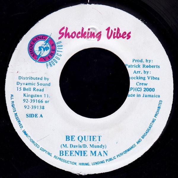 7inch Record BEENIE MAN - Be Quiet none Shocking Vibes 2000 Jamaica Reggae, Ska & Dub Used