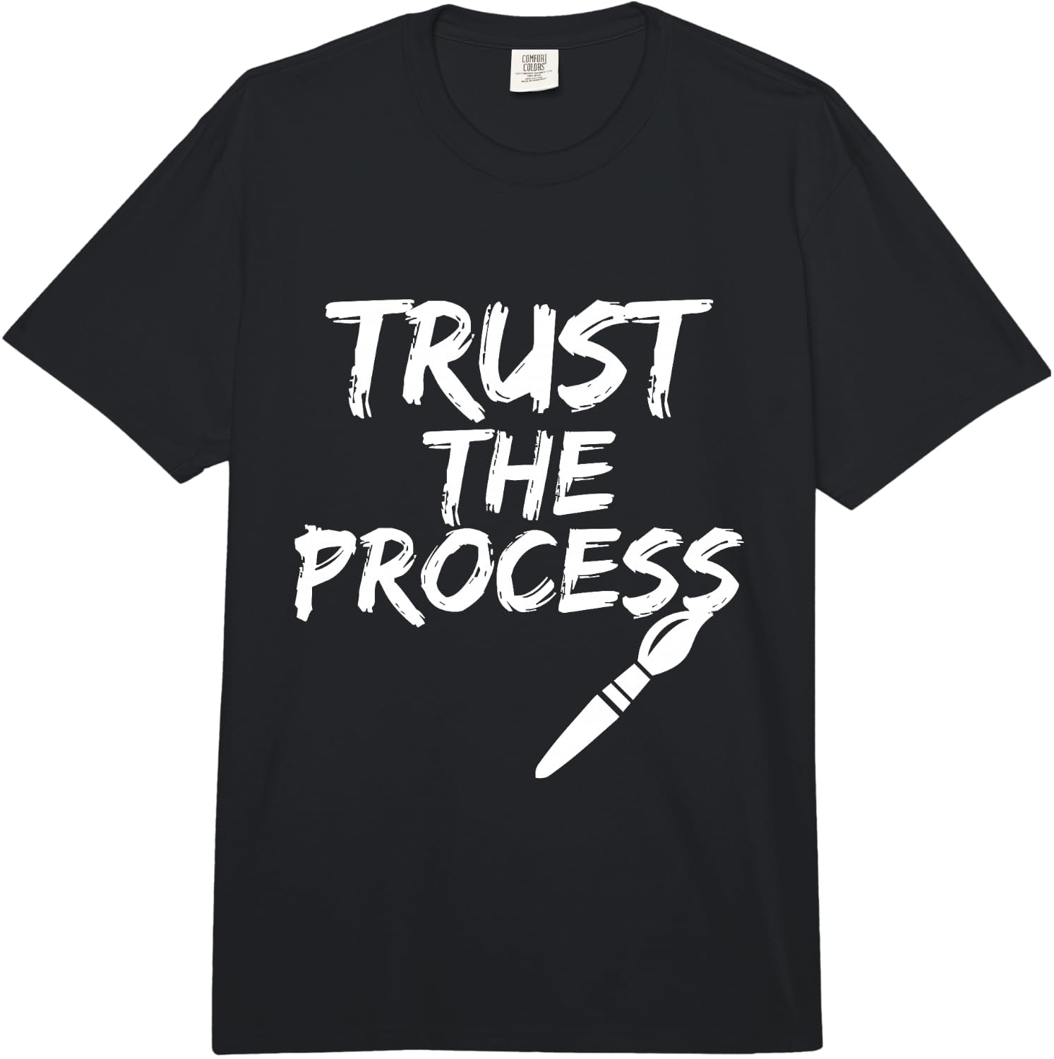 Trust The Process Funny Painter Gift Comfort Colors Adult Heavyweight Unisex T-Shirt L