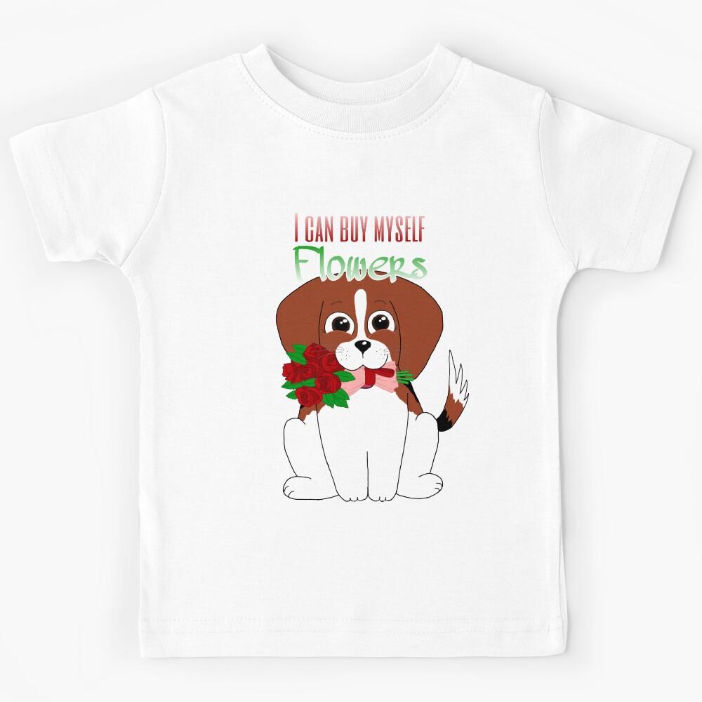 Can buy myself flowers Kids T-Shirt 120