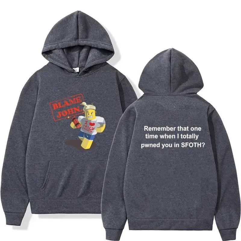 Blame John Printed Hoodie Autumn Winter Women Men Casual Funny Fashion Oversize O-Neck Long Sleeve Sweatshirts Fleece Pullover