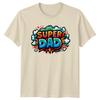 Super Dad Comic Book Style Fathers Day Graphic Novel TShirt