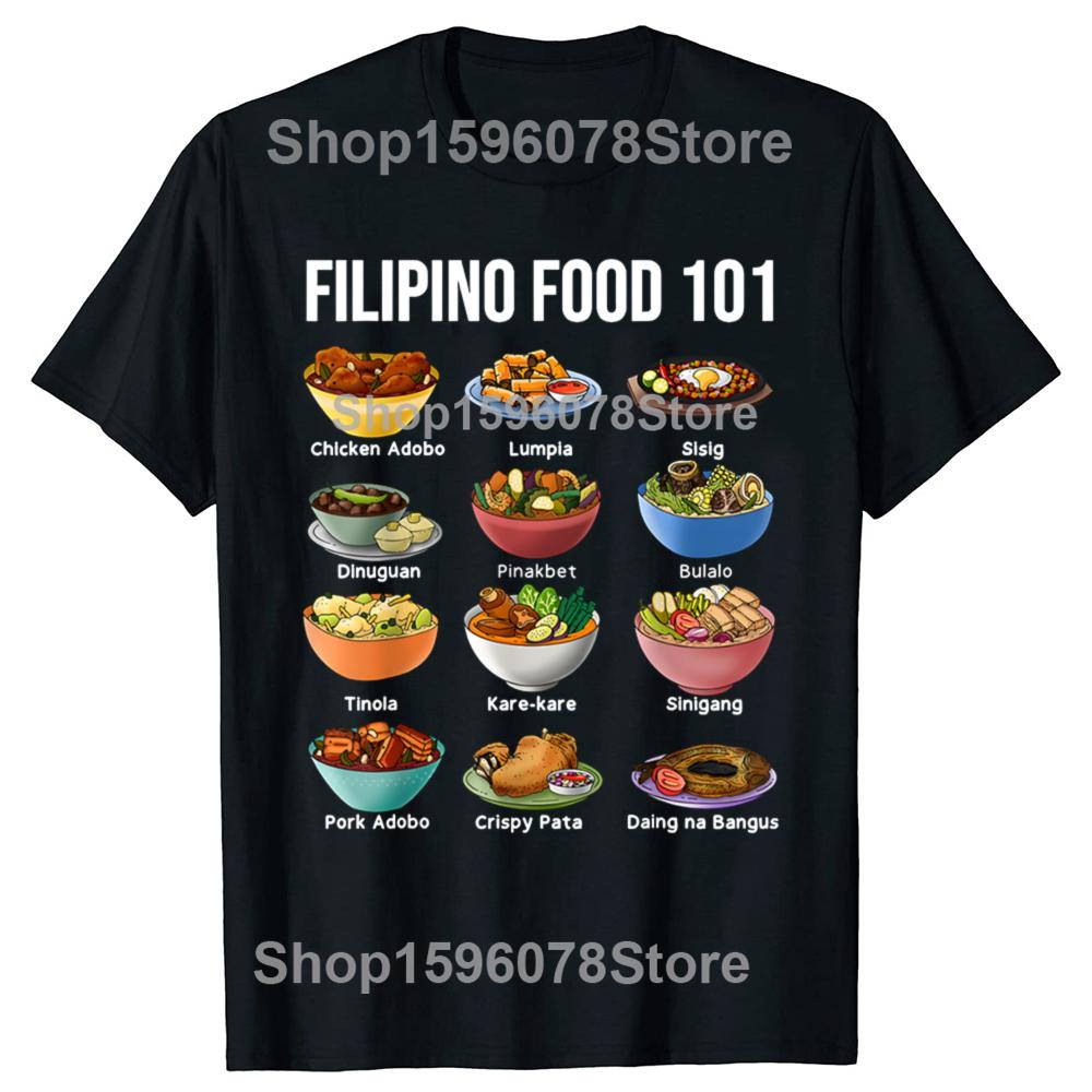 Filipino Food 101 Popular Food Funny Graphic T Shirts Men Women Pure Cotton Humor Streetwear Short Sleeve Unisex Loose Clothing