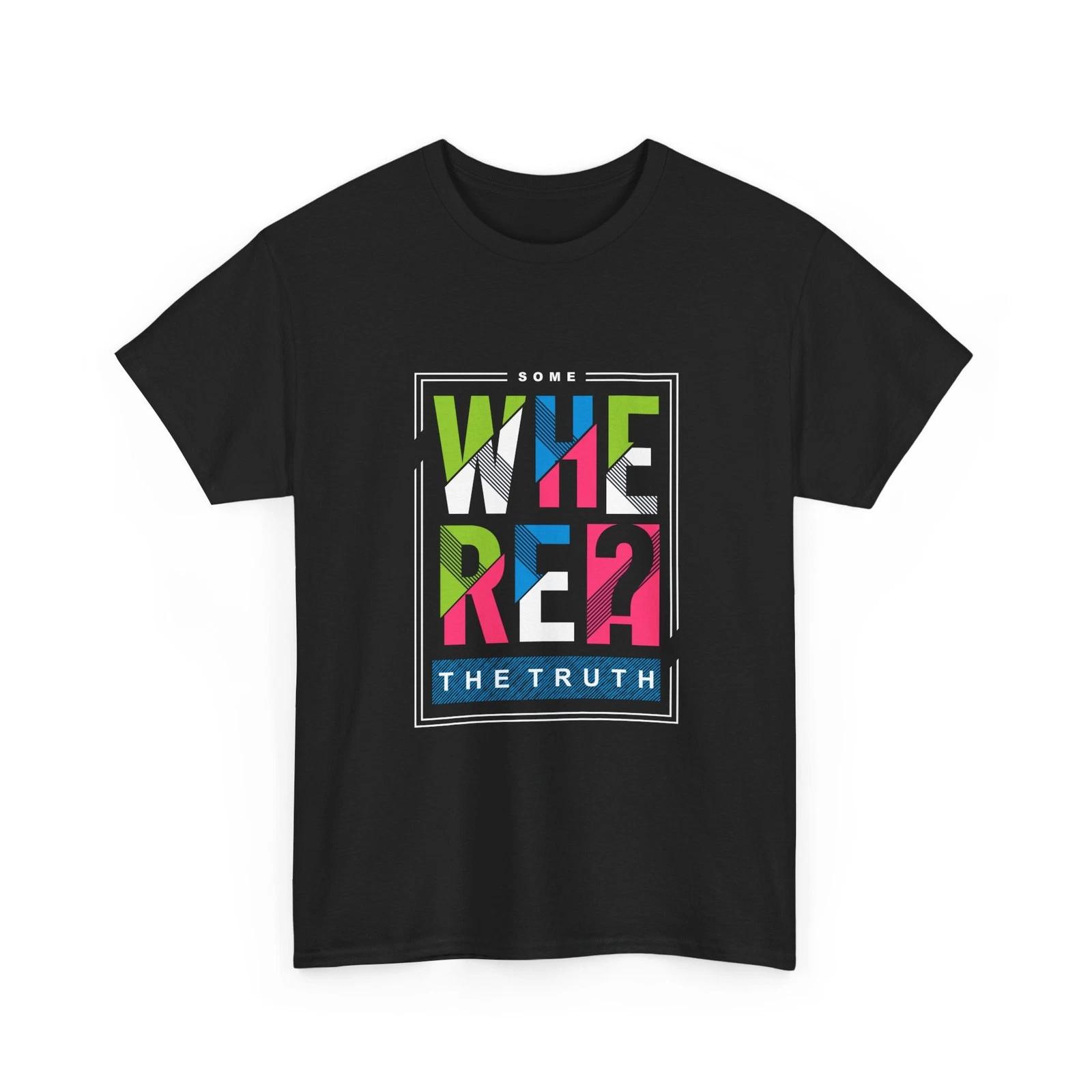 

Where The Truth Tee | Colorful Block Typography T-Shirt, Cotton Graphic T-Shirt 2XL