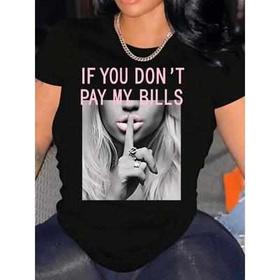 European Sizes If You Don't Pay My Bill T-Shirt For Women Casual Short Sleeve Tee Comfortable Crew Neck, Soft Adorable Tees Tops
