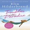 Troubles In Paradise by Elin Hilderbrand Paperback Book 9781473677494