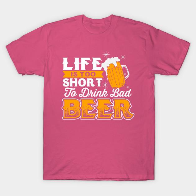 Buy Men Premium Cotton Harajuku T Shirt Beer Life Is Too Short To Drink