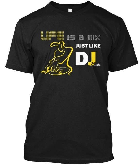 

Life Is A Mix Just Like Dj Music TTshirt Made in the USA Size S to 5XL L