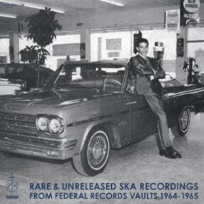 Raras gravações de ska inéditas do Federal Records Vaults 1964 1965