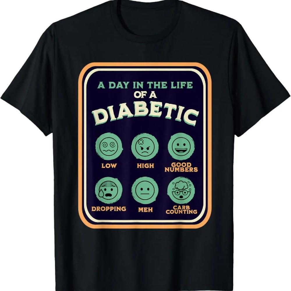 Type One Diabetes A Day As A Diabetic Funny T1D Awareness T-Shirt