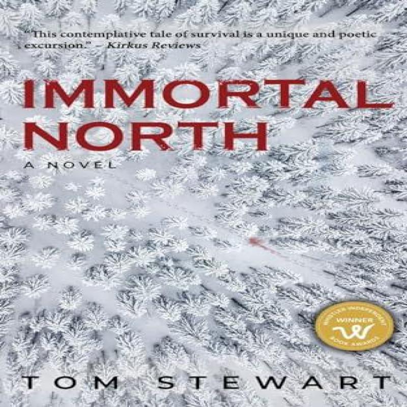 Immortal North by Tom Stewart Paperback Book 9781777221126