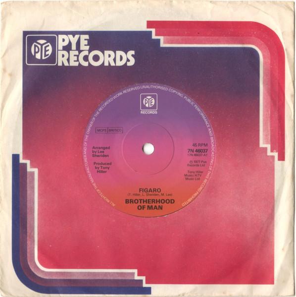 

7inch Record BROTHERHOOD OF MAN - Figaro 7N46037 Pye Records 1977 UK Pop Used