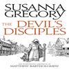 The Devils Disciples by Susanna Gregory Paperback Book 9780751569544