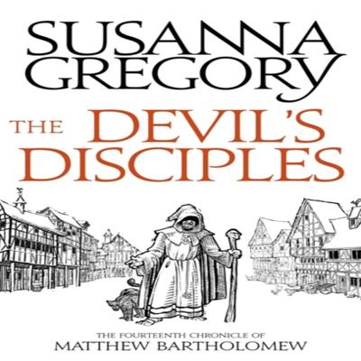 The Devils Disciples by Susanna Gregory Paperback Book 9780751569544
