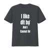 I Like Dit Bu And Cannot Lie funny Vietnamese wording shirt saying vintage Washed homme Stretched Top For Everyday Wear Unisex