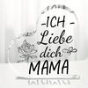 2D Flat, 1pc, "ICH Liebe Dich MAMA" Acrylic Heart Plaque - Romantic Rose Decor, Perfect German Gift for Mother's Day, Birthday or Anniversary, Mother'