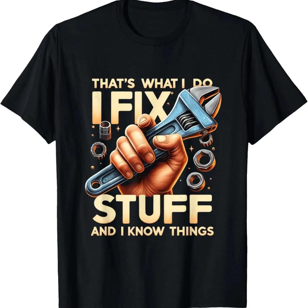 Thats What I Do Fix Stuff And Know Things Mechaniker Geschenk T Shirt vintage Washed Versatile Stretched Soft streetwear
