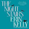 The Night Stairs by Erin Kelly Hardback Book 9781787305618