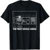 Funny The First Social Media Ham Radio Operator T Shirts Men Cotton Humor Streetwear Tee Short Sleeve Unisex Loose Clothing
