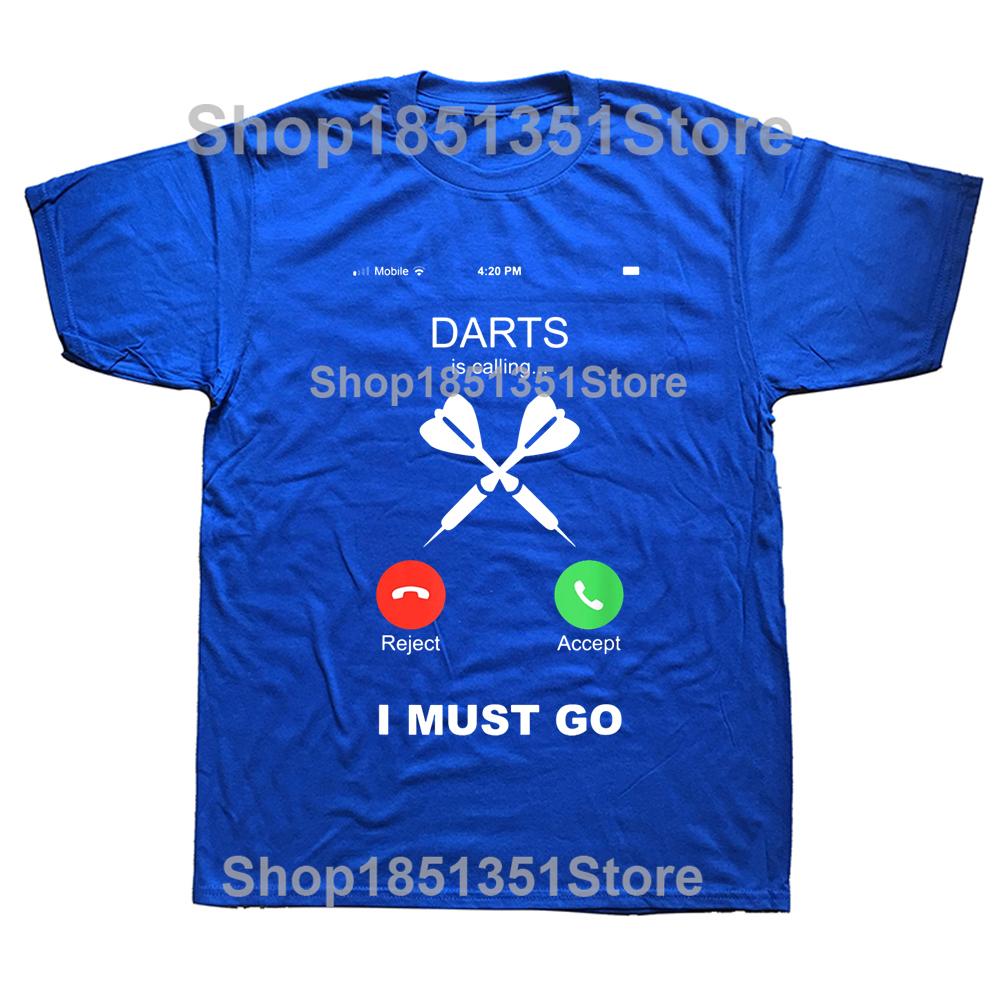 Funny Darts Is Calling T Shirts Graphic Cotton Streetwear Short Sleeve ONeck Harajuku Hip Hop Arrows Tshirt Mens Clothing