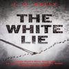 The White Lie by J.G. Kelly Hardback Book 9781529357837
