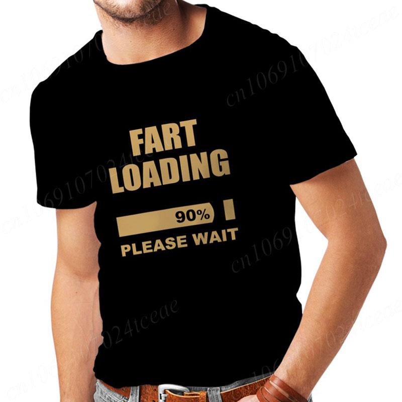 Men's T-shirt Fart Loading Please Wait Print Tshirts Dad Joker T-shirt Clothes Oversized Man Clothes Funny Gag Hilarious Gift