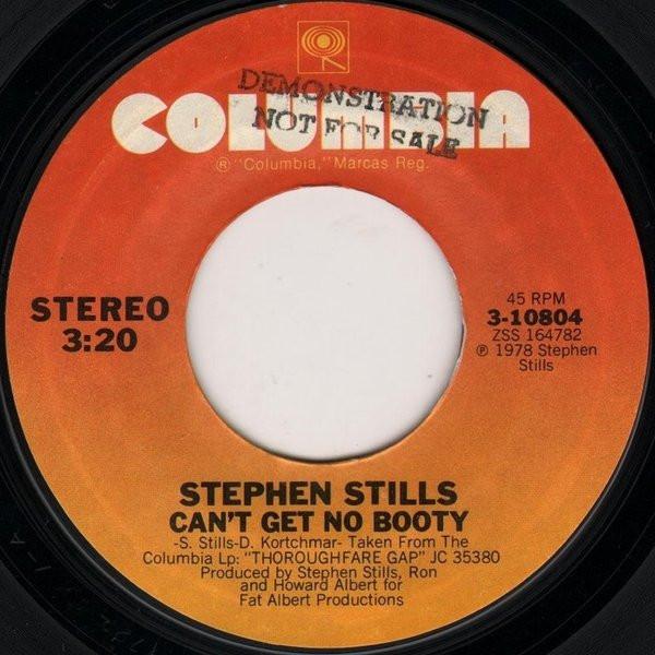 

7inch Record STEPHEN STILLS Cant Get No Booty 310804 Columbia 1978 US Rock Used