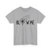 Sarcastic T-Shirt | Witty & Clever Humor Shirt - Blow Me Tee
