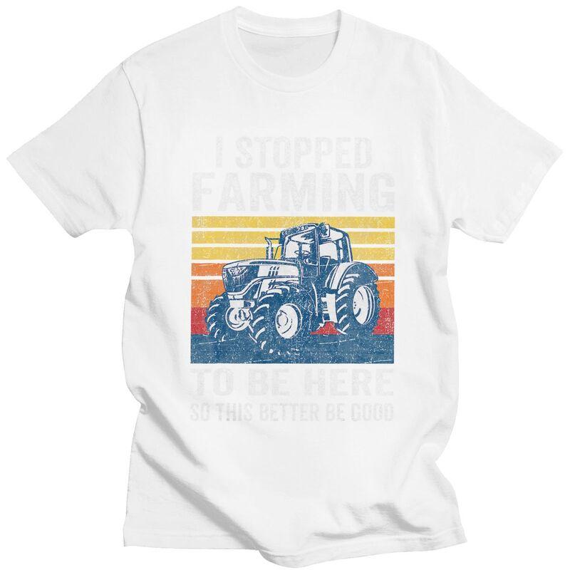 Custom I Stopped Farming To Be Here T Shirts Men Short Sleeve Humor Joke Tshirt Streetwear Tee 100 Cotton Slim Fit Tshirts