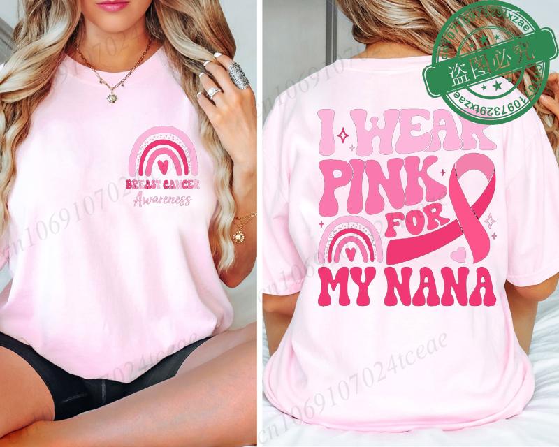 I Wear Pink for Breast Cancer Print Women TShirt Pink Ribbon Support Squad Shirt for Women Fashion Casual Clothes Summer Tshirt