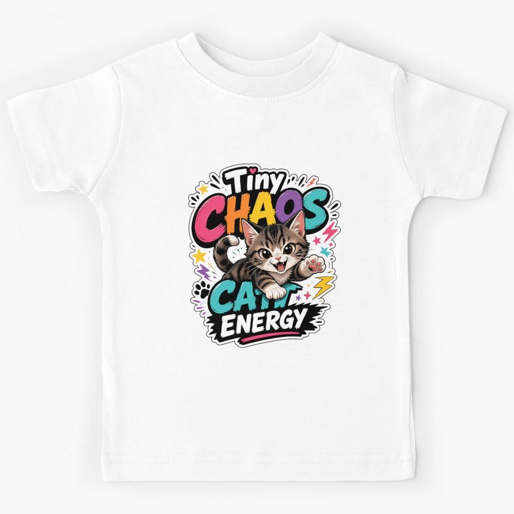 Tiny Chaos Cat Energy Funny Meme Design Kids T-Shirt 150