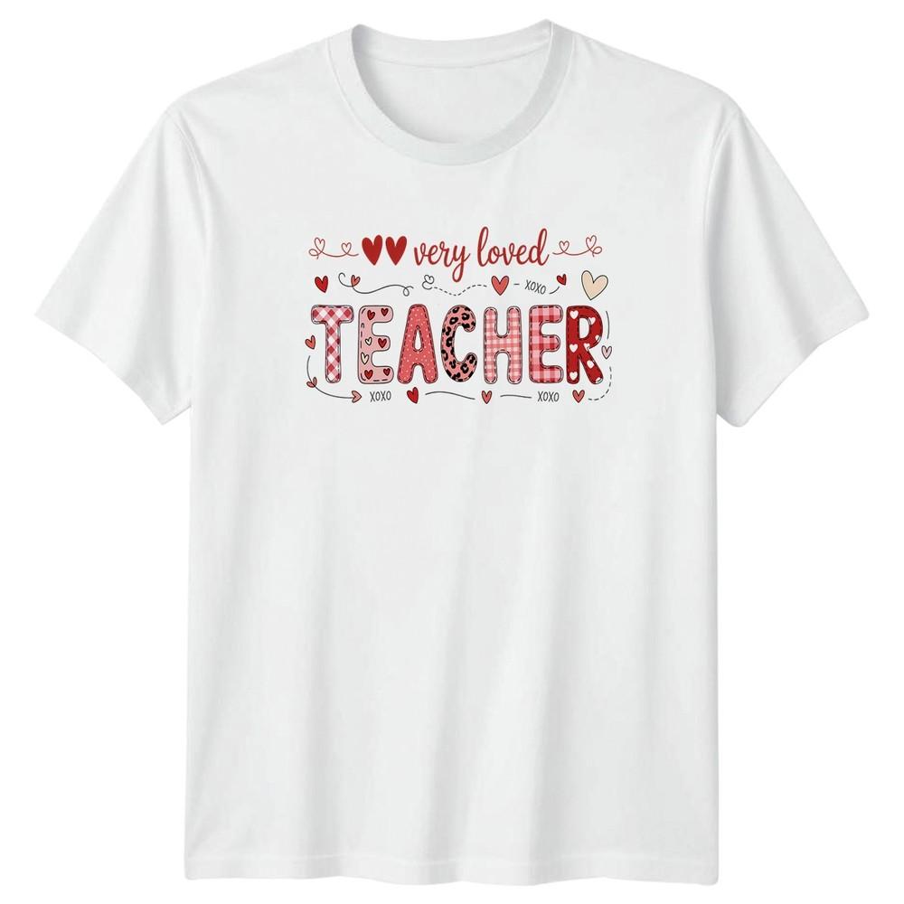 Very Loved Teacher Unisexs TShirt Valentines Teacher S