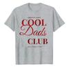 Weekend Mode Cool Dads Club Elegant Cursive Font Print T Shirt Unisex Grey Basic Cotton Top Fathers Day Gift Casual Good Vibes Tee
