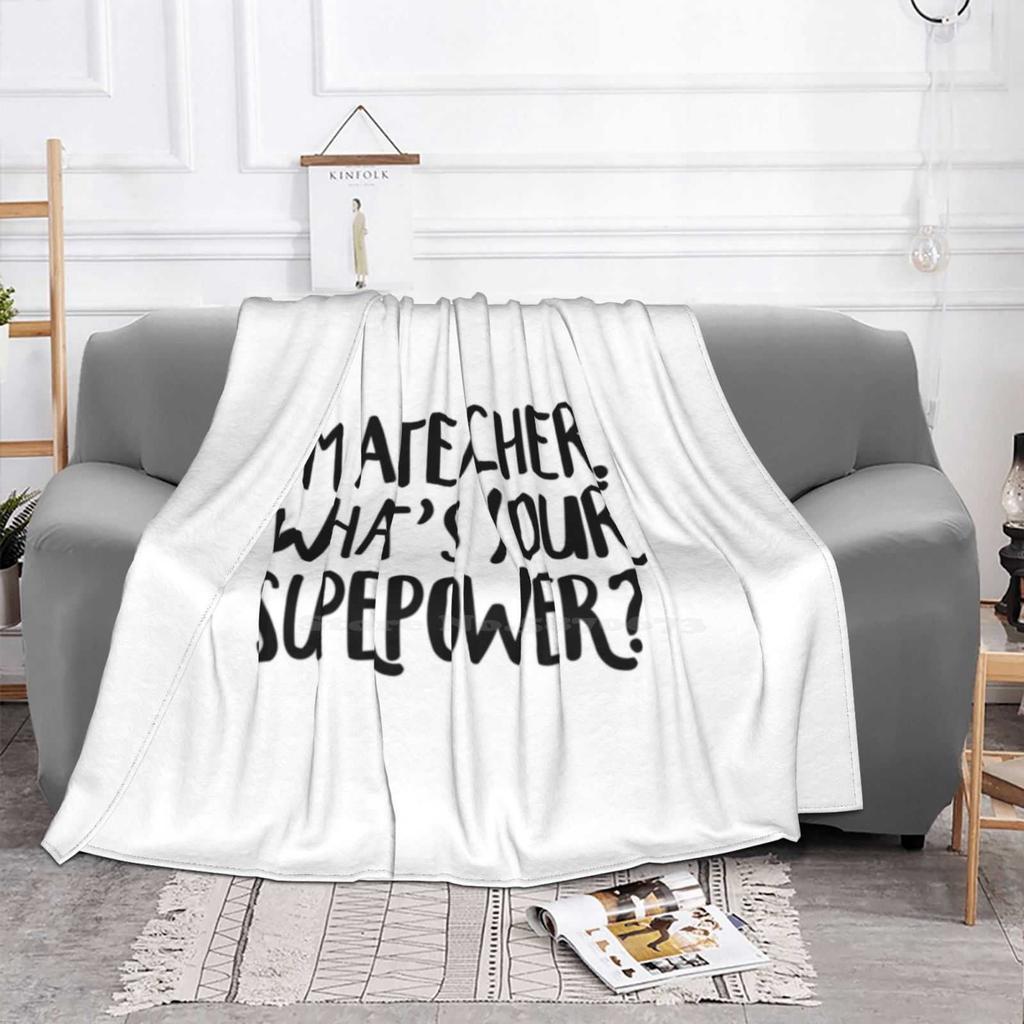 I'M A Teacher. What'S Your Superpower ? For Home Sofa Bed Camping Car Plane Travel Portable Blanket Im A Teacher Whats Your