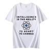 Men's T-Shirts Fashion Intelligence Is The Ability To Adapt To Change Print Tops Casual T Shirt Funny Clothes Oversized T Shirts