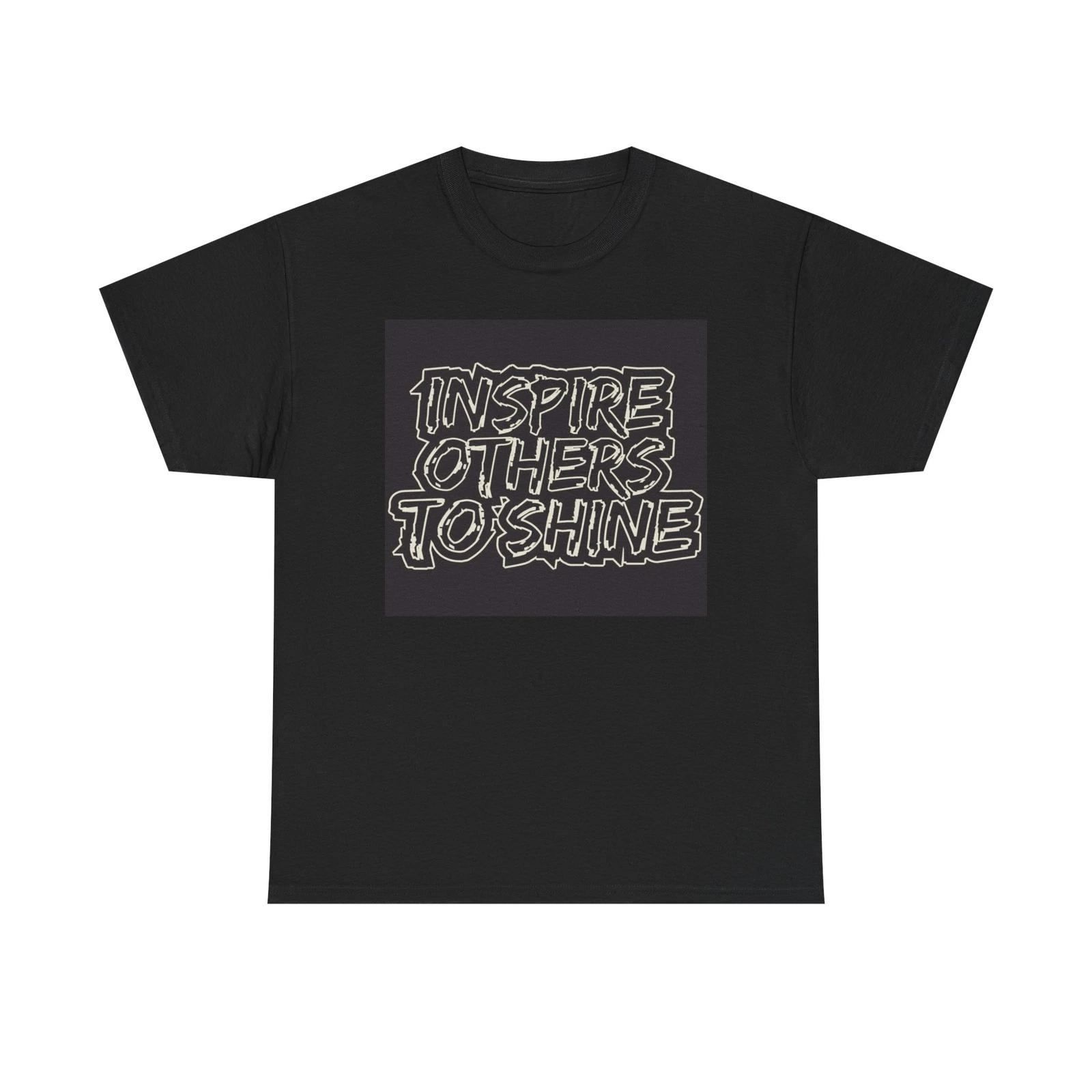 Men s and Women s T-shirts Inspire Others To Shine XXL