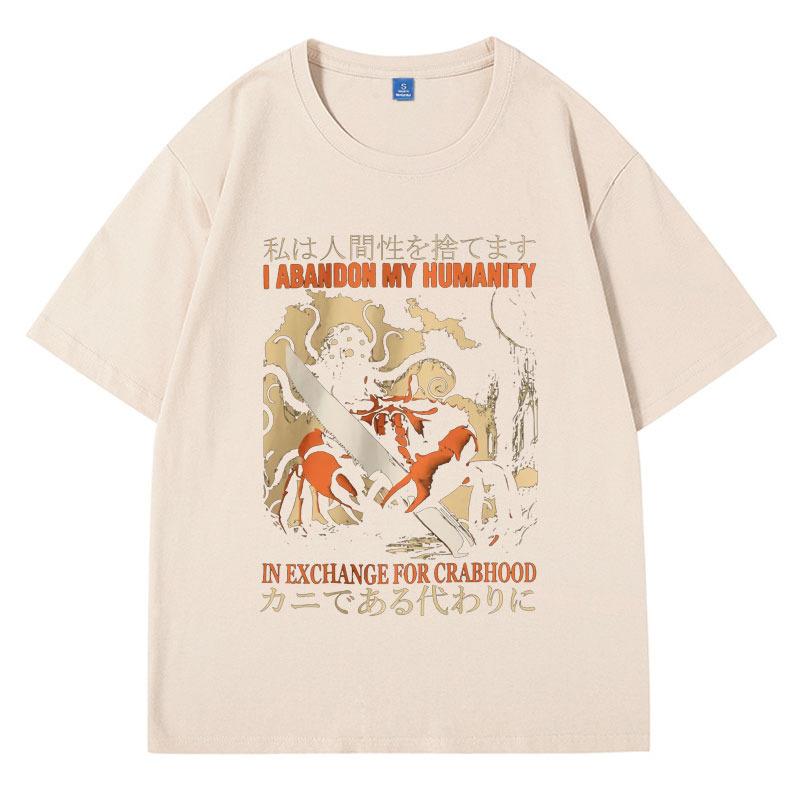 

Я отказываюсь от своего человечества Краб Винтаж Японская футболка Мужская Женская Высококачественная хлопковая футболка Модная ретро смешная футболка Мужская XXXL хаки