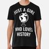 Nur ein Mädchen, das Geschichte liebt Größe S bis 5XL Hergestellt in den USA T-Shirt