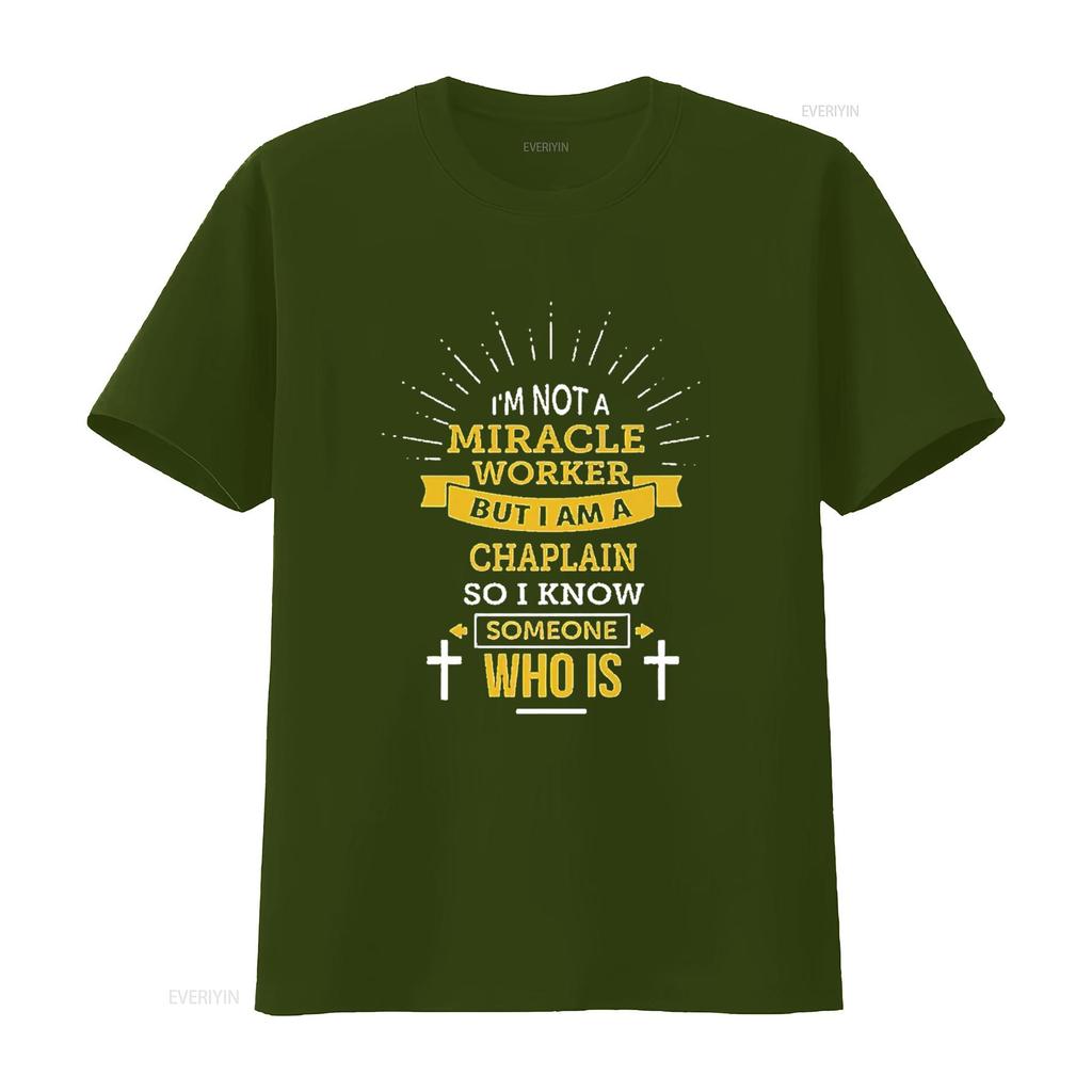 Mens Chaplain Appreciation Miracle Worker Funny Quote T Shirt Black vintage Washed Versatile homme Top For Everyday Wear