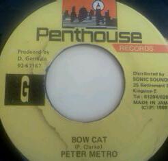 

7inch Record PETER METRO Bow Cat NONE Penthouse Recor 1989 Jamaica Reggae Ska Dub Used