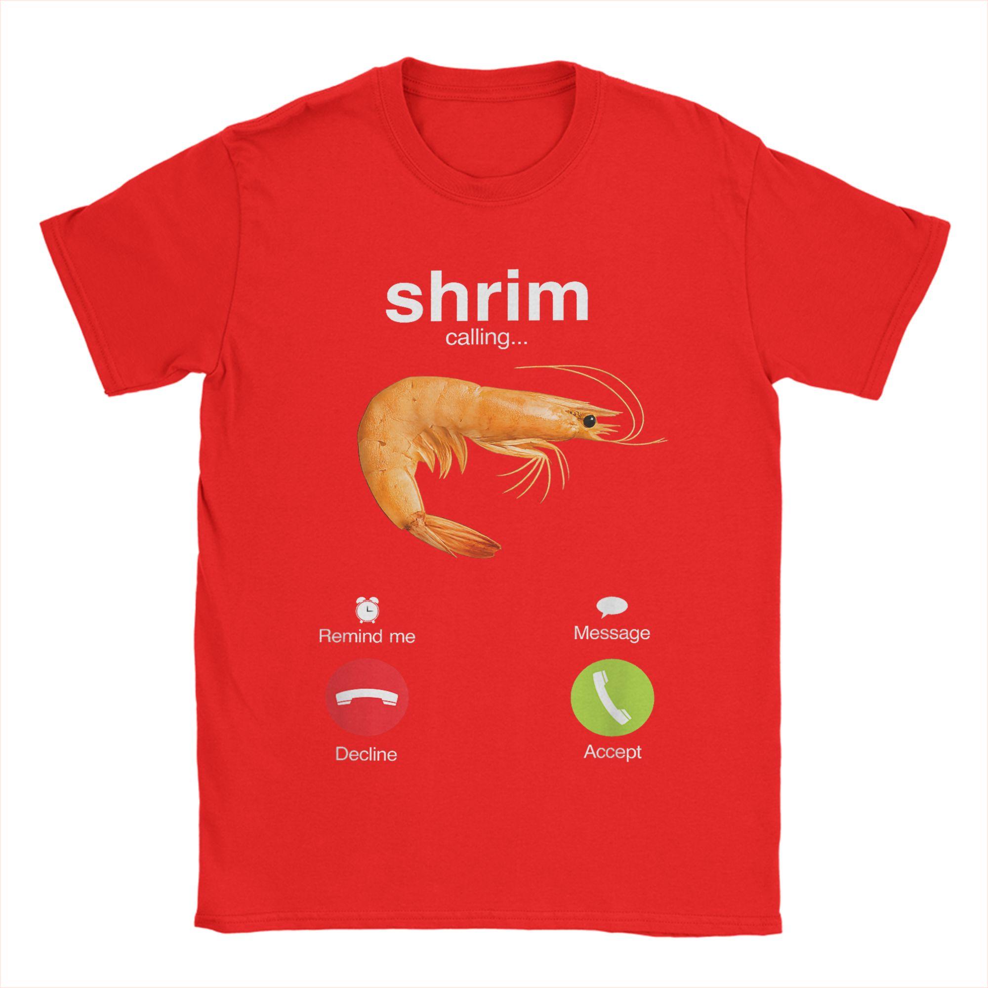 Harajuku T-Shirt Shrim is calling misspelled funny shrimp calling meme T Shirts  Popular Tee Shirt for Men Short Sleeve Clothing S