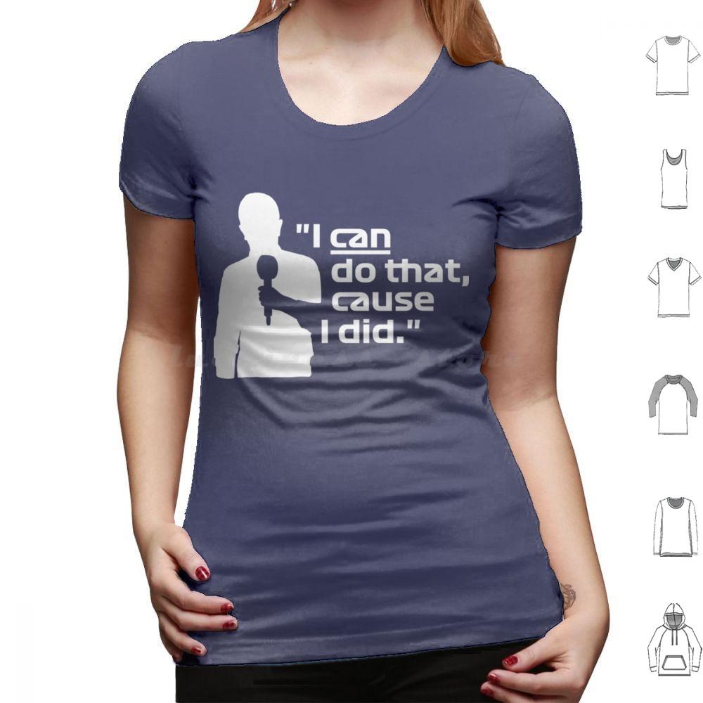 I Can Do That Cause I DidBrundle White Classic T Shirt 6xl Cotton Cool Tee I Can Do That Cause I Did Brundle White