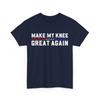 Broken Knee Patient Surgery Recovery Make My Knee Great Again Vintage T Shirt